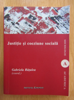 Gabriela Ratulea - Justitie si coeziune sociala