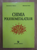 Gheorghe Marcu - Chimia polioxometalatilor