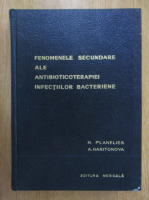 H. Planelies, A. Haritonova - Fenomenele secundare ale antibioticoterapiei infectiilor bacteriene