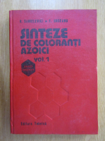 H. Sanielevici, Florian Urseanu - Sinteze de coloranti azoici (volumul 1)