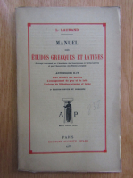 L. Laurand - Manuel des etudes grecques et latines (anexele II-IV)