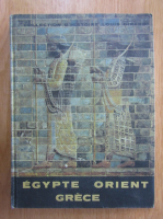 Maurice Meuleau - Egypte Orient Grece