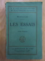 Michel de Montaigne - Les essais (volumul 1)