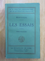 Michel de Montaigne - Les essais (volumul 3)