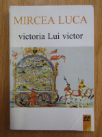 Anticariat: Mircea Luca - Victoria lui Victor