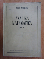 Miron Nicolescu - Analiza matematica (volumul 2)