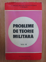 Anticariat: Probleme de teorie militara (volumul 2)