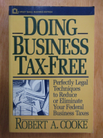Robert A. Cooke - Doing Business Tax-Free