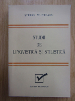 Stefan Munteanu - Studii de lingvistica si stilistica