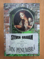 Steven Graham - Din penumbra