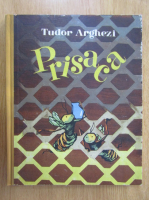 Tudor Arghezi - Prisaca