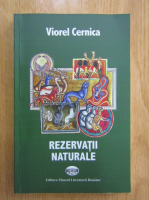 Viorel Cernica - Rezervatii naturale
