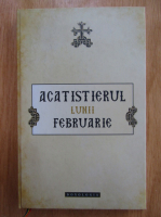 Acatistierul lunii februarie