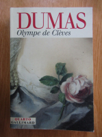 Alexandre Dumas - Olympe de Cleves