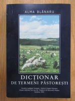 Alma Blanaru - Dictionar de termeni pastoresti