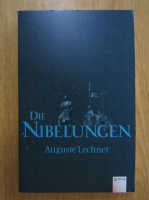 Auguste Lechner - Die Nibelungen