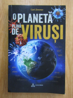 Anticariat: Carl Zimmer - O planeta plina de virusi
