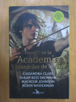 Cassandra Clare - Povesti de la Academia Vanatorilor de Umbre