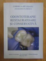 Cornelia Biclesanu - Odontoterapie restauratoare si conservativa