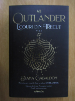 Diana Gabaldon - Outlander, volumul 7. Ecouri din trecut, partea I