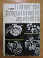 E. Radulescu - Tratat de fitopatologie agricola (volumul 4)