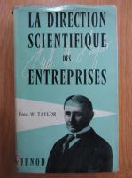 Fred W. Taylor - La direction scientifique des entreprises