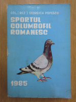 Georgica Popescu - Sportul columbofil romanesc