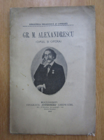 Gr. Alexandrescu - Omul si opera