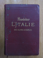 Karl Baedeker - L'Italie des Alpes a naples