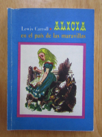 Lewis Carroll - Alicia en el pas de las maravillas
