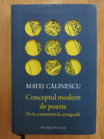Matei Calinescu - Conceptul modern de poezie