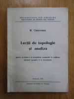 Mircea Craioveanu - Lectii de topologie si analiza