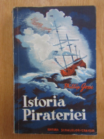 Phillipp Gosse - Istoria pirateriei (1942)