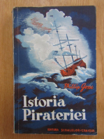 Phillipp Gosse - Istoria pirateriei