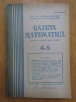 Revista Gazeta Matematica, anul LXXXIX, nr. 4-5, 1984
