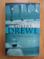 Robert Drewe - The Bodysurfers