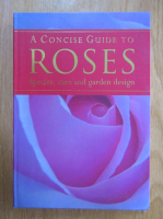Sandra Lindner - A Concise Guide to Roses
