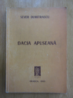 Anticariat: Sever Dumitrascu - Dacia Apuseana