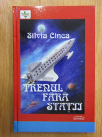 Silvia Cinca - Trenul fara statii