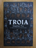 Anticariat: Stephen Fry - Mythos, volumul 3. Troia