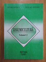 Victor Popescu - Legumicultura (volumul 2)
