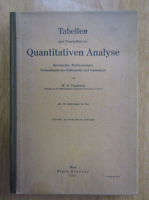 W. D. Treadwell - Tabellen und Vorschriften zur Quantitativen Analyse