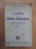 A. I. Bujor - Carte de limba romana pentru clasa a VIII-a