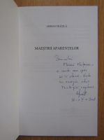 Adrian Fratila - Maestrii aparentelor (cu autograful autorului)