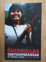 Anticariat: Alberto Prieto Rozos - Las guerrillas contemporaneas en America Latina