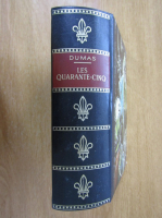 Alexandre Dumas - Les quarante cinq