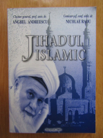 Anghel Andreescu - Jihadul islamic