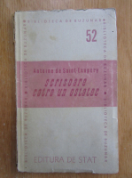 Antoine de Saint-Exupery - Scrisoare catre un ostatec