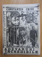 Constantin Crisu - Adevaruri incredibile