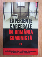 Cosmin Budeanca - Experiente carcerale in Romania comunista (volumul 4)